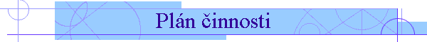 Pl�n �innosti